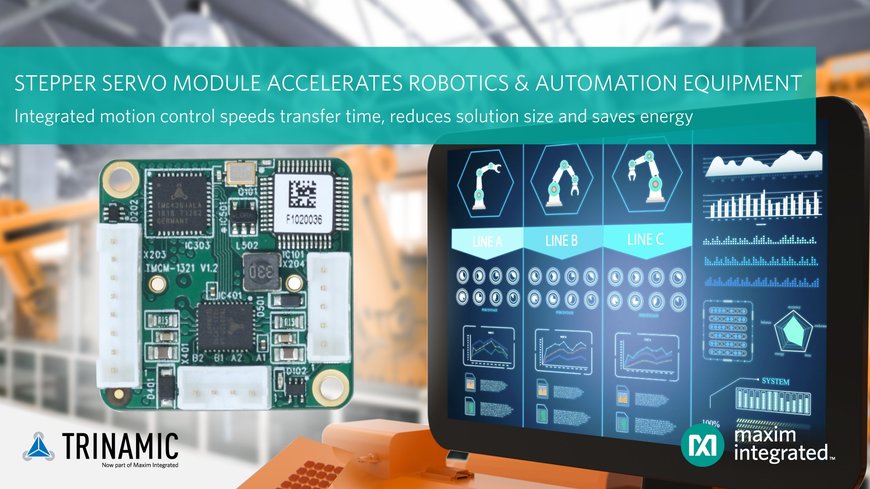 Le module servo-contrôleur et driver Trinamic accélère les équipements de robotique et d'automatisation, tout en réduisant de 75% les pertes énergétiques